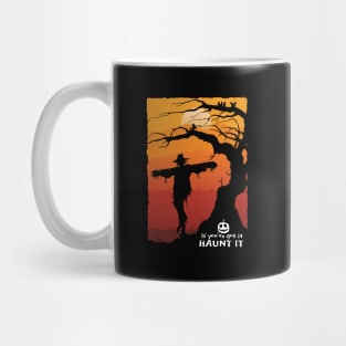 If You've Got It Haunt It Mug